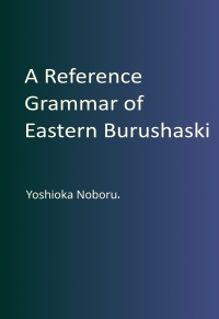 A reference grammar of Eastern Burushaski